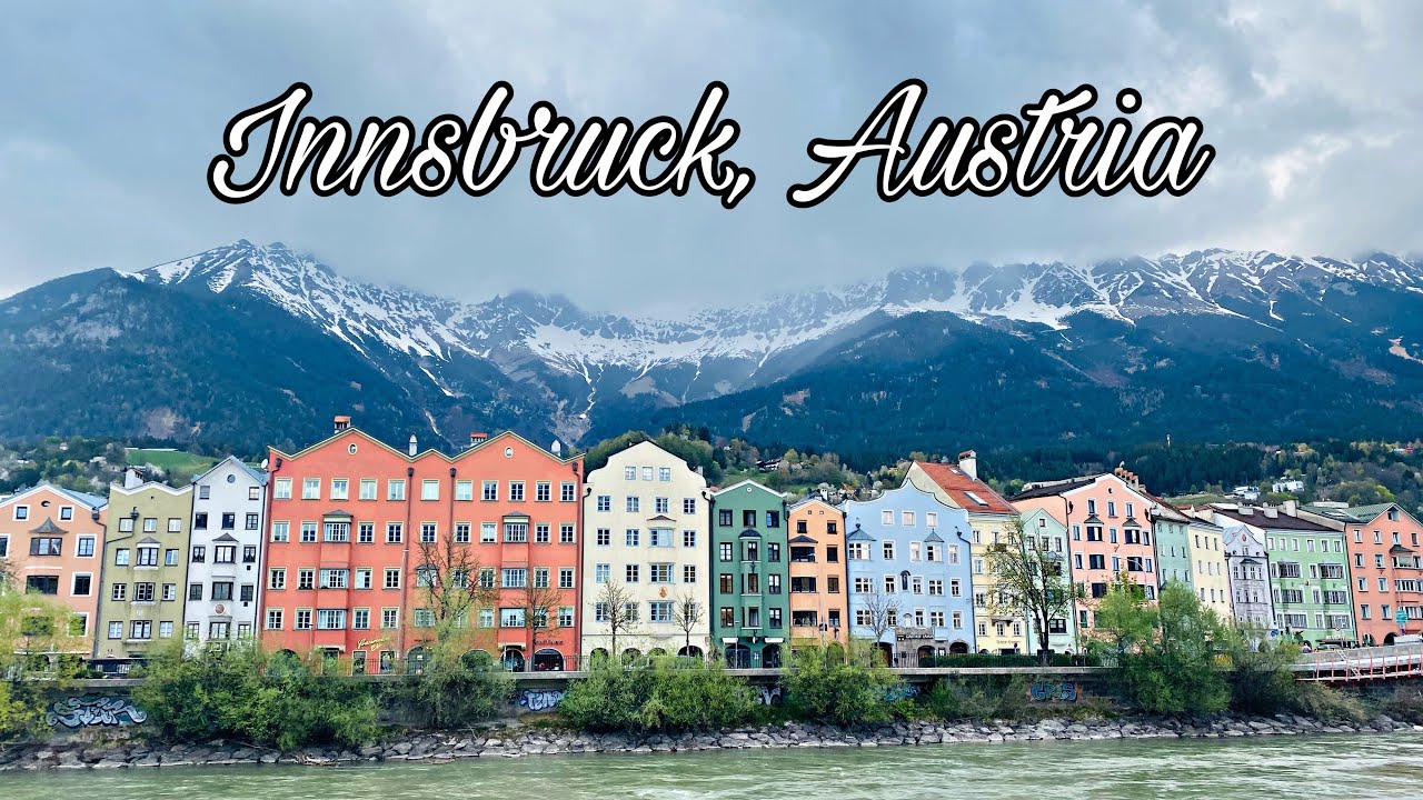 Innsbruck, Austria || A City in the Alps