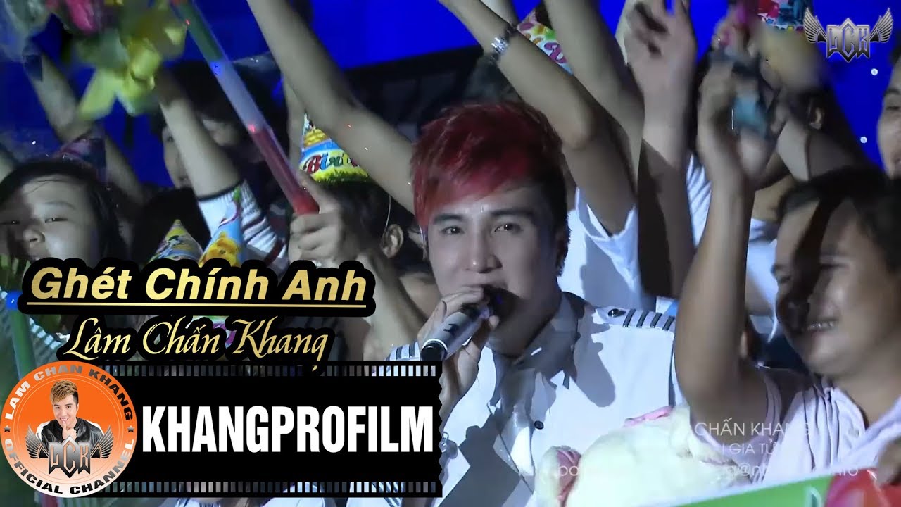 Ghét Chính Anh |  Lâm Chấn Khang | Live Show Happy Birthday Đại Gia Tửng P3/23