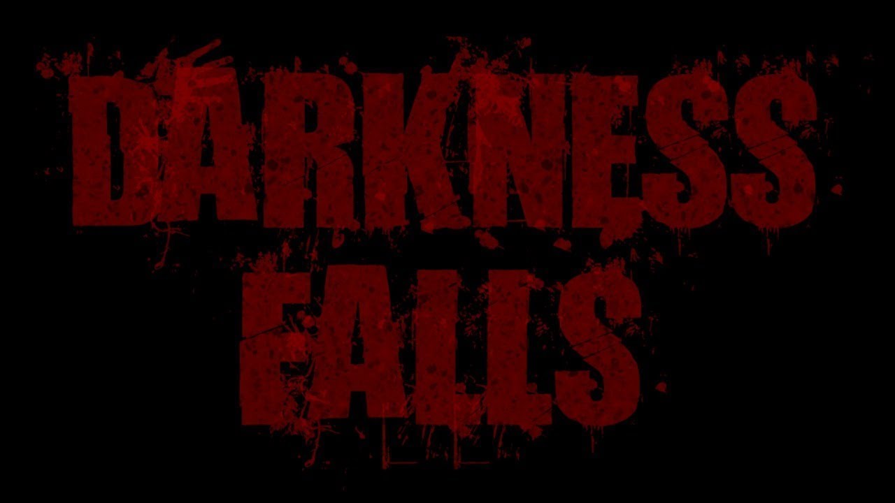 7 days Darkness Falls