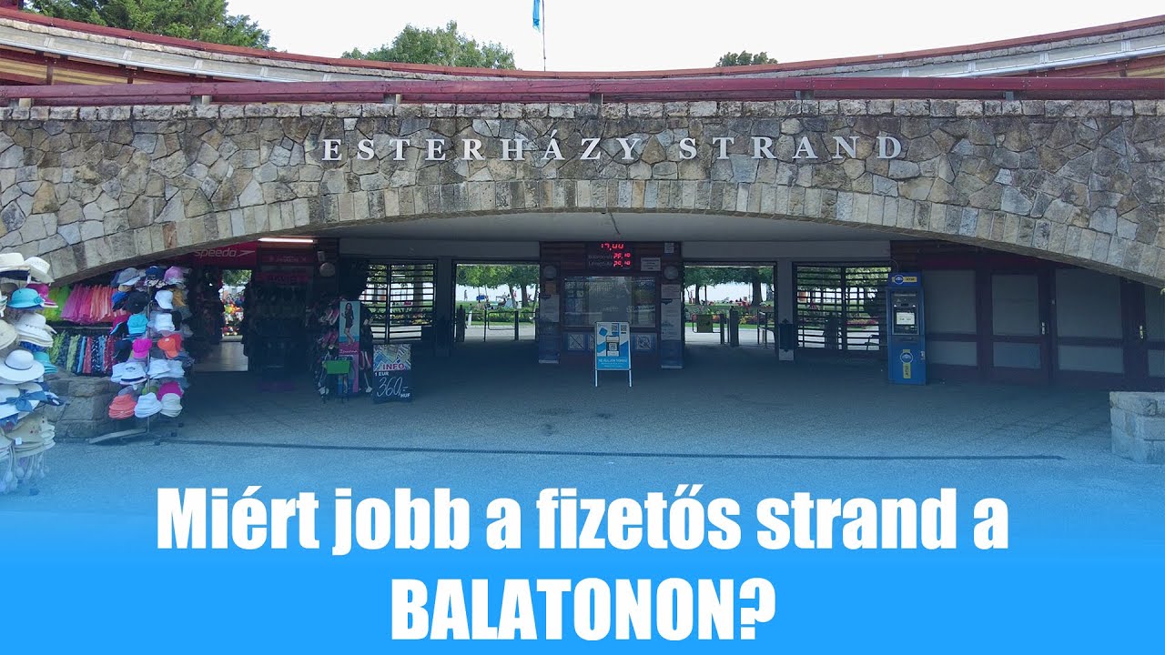 Jobb a fizetős strand a Balatonon? Esterházy strand bemutatása Balatonfüred