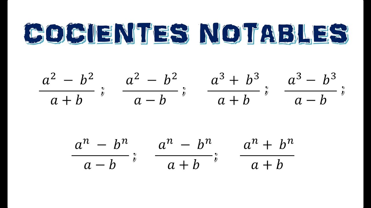 Cocientes Notables