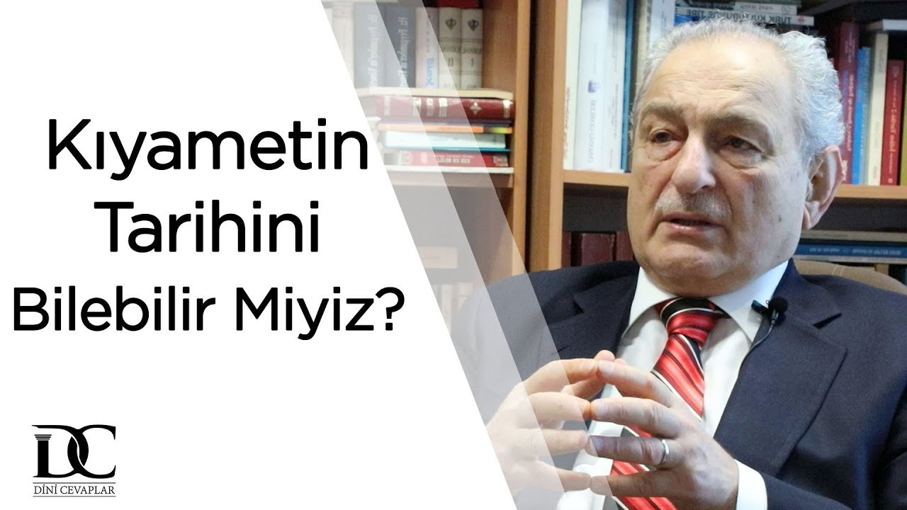 Kıyametin alametleri var mıdır? Kıyametin tarihini bilebilir miyiz? | Prof. Dr. Bayraktar Bayraklı