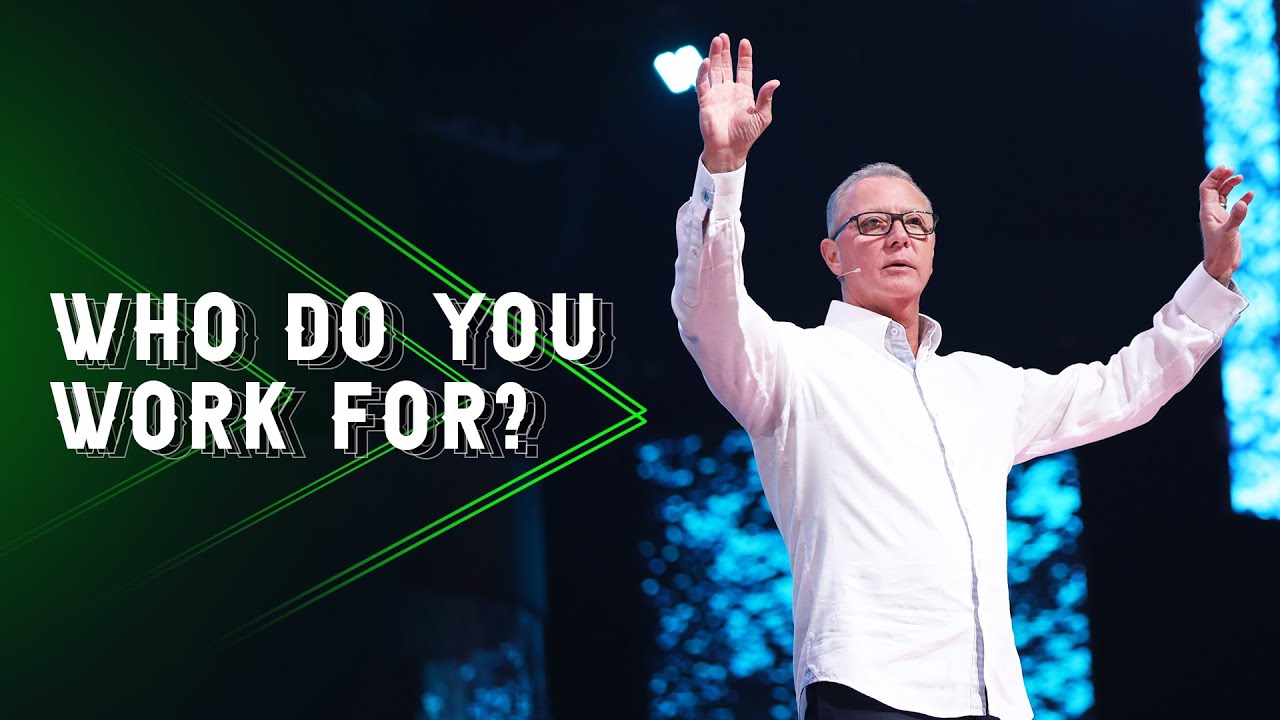 Who Do You Work For? :: For The Love Pt. 2 | Pastor Steve Smothermon