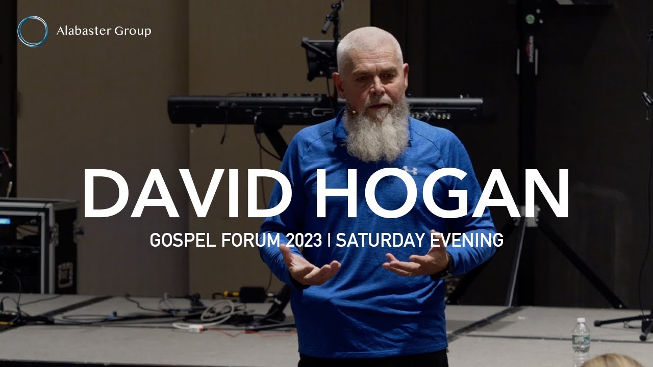 David Hogan - Gospel Forum 2023 - Saturday Evening
