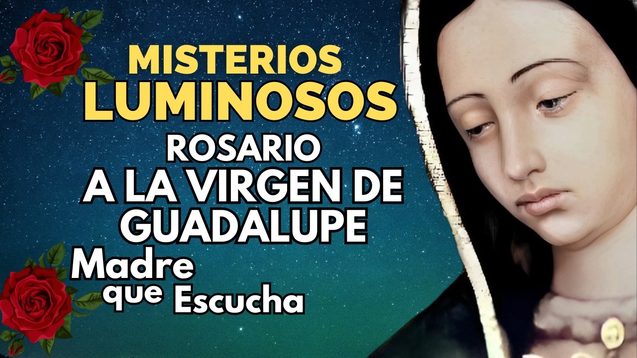 🌹Rosario de Hoy |Misterios Luminosos| JUEVES| Con la Virgen de Guadalupe