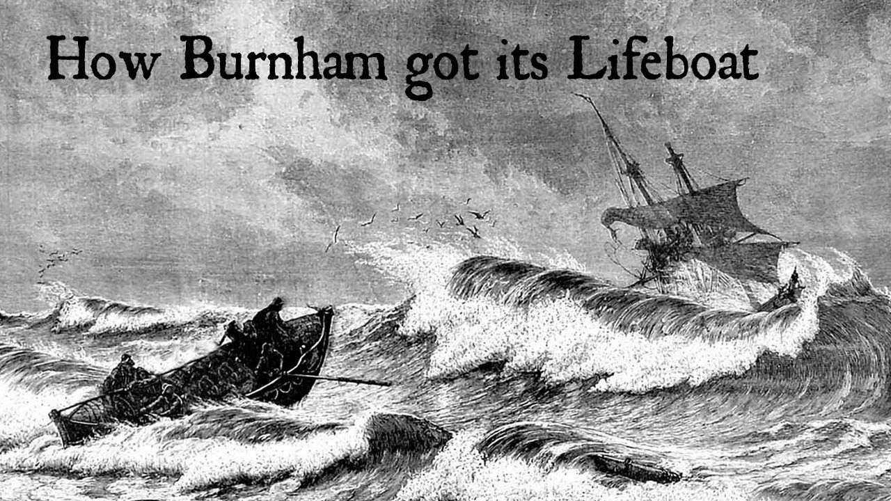 3.3 Tragedy & Bravery at Burnham on Sea, 1836 - Charles Hunt and how Burnham got its Lifeboat