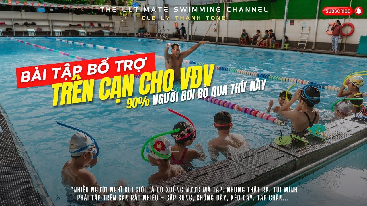 Bài Tập Bổ Trợ Trên Cạn Cho Vận Động Viên Bơi Lội | Học Bơi Cùng Kiện Tướng Bơi Lội.