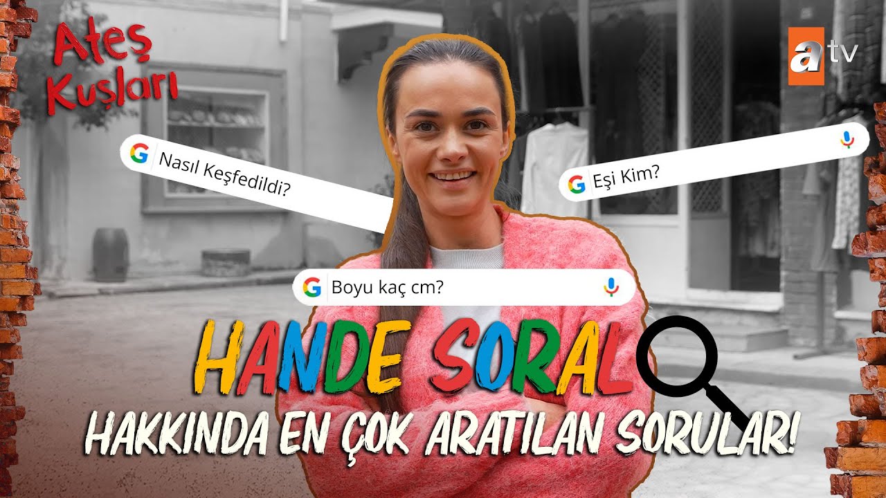 Hande Soral Cevaplıyor! | Hakkında En &Ccedil;ok Aratılan Google Soruları! 💥✌