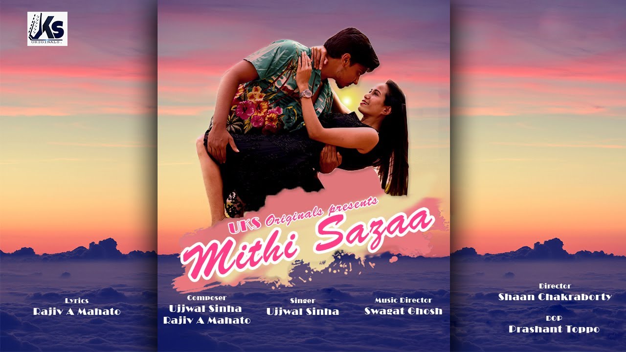 Mithi Sazaa | New Romantic Single | Ujjwal Sinha | UKS Originals | 2020