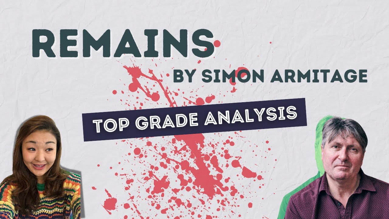 Remains by Simon Armitage | Top grade analysis