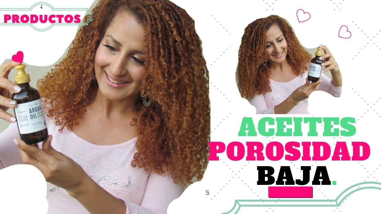 LOS MEJORES ACEITES PARA EL CABELLO🌀II PARTE: POROSIDAD ALTA Y BAJA