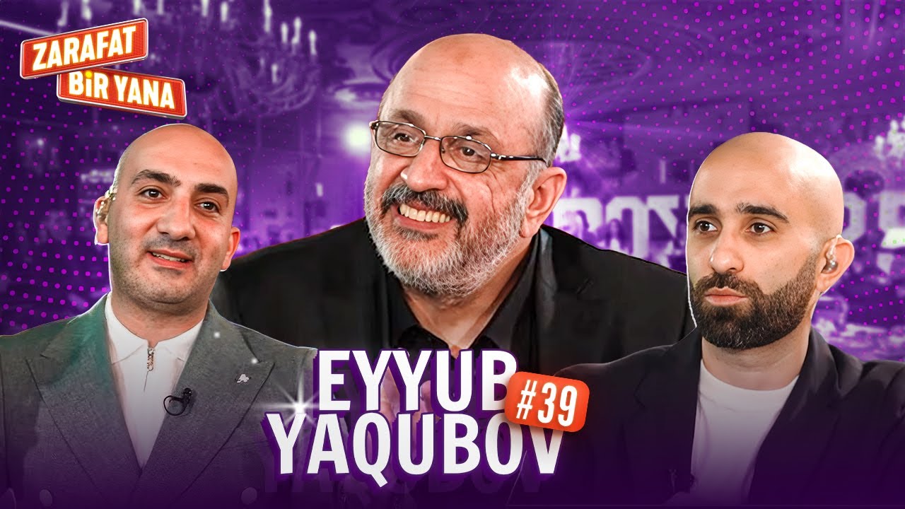 Zarafat Bir Yana #39 Eyyub Yaqubov (Tam Hissə) İkinci Mövsüm