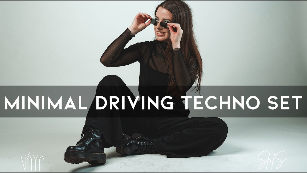Minimal Driving Techno Set | NÁYA
