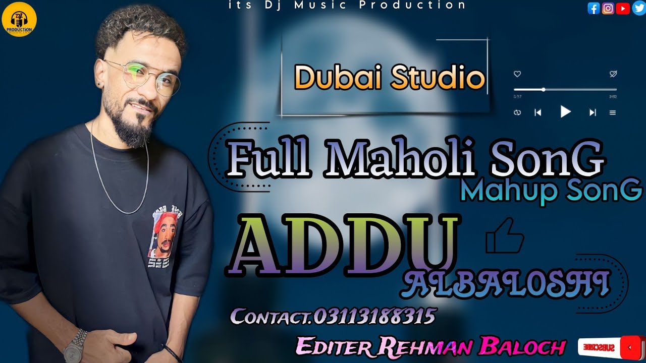 Full Maholi Song | Mashup Song | Addu Albalochi Song | Mascati Song | Omani Song | by dj production