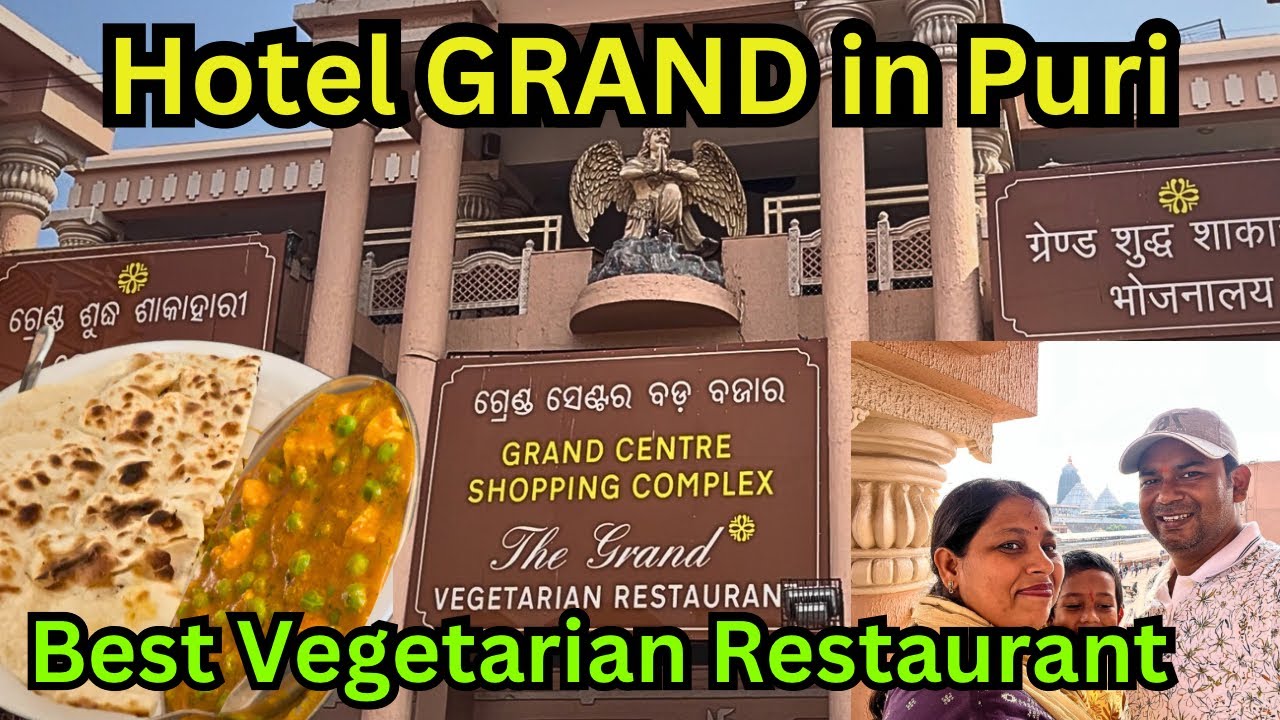Best Vegetarian Restaurant in Puri, Odisha || The Grand Regency || #puridham #jayjagannath #food