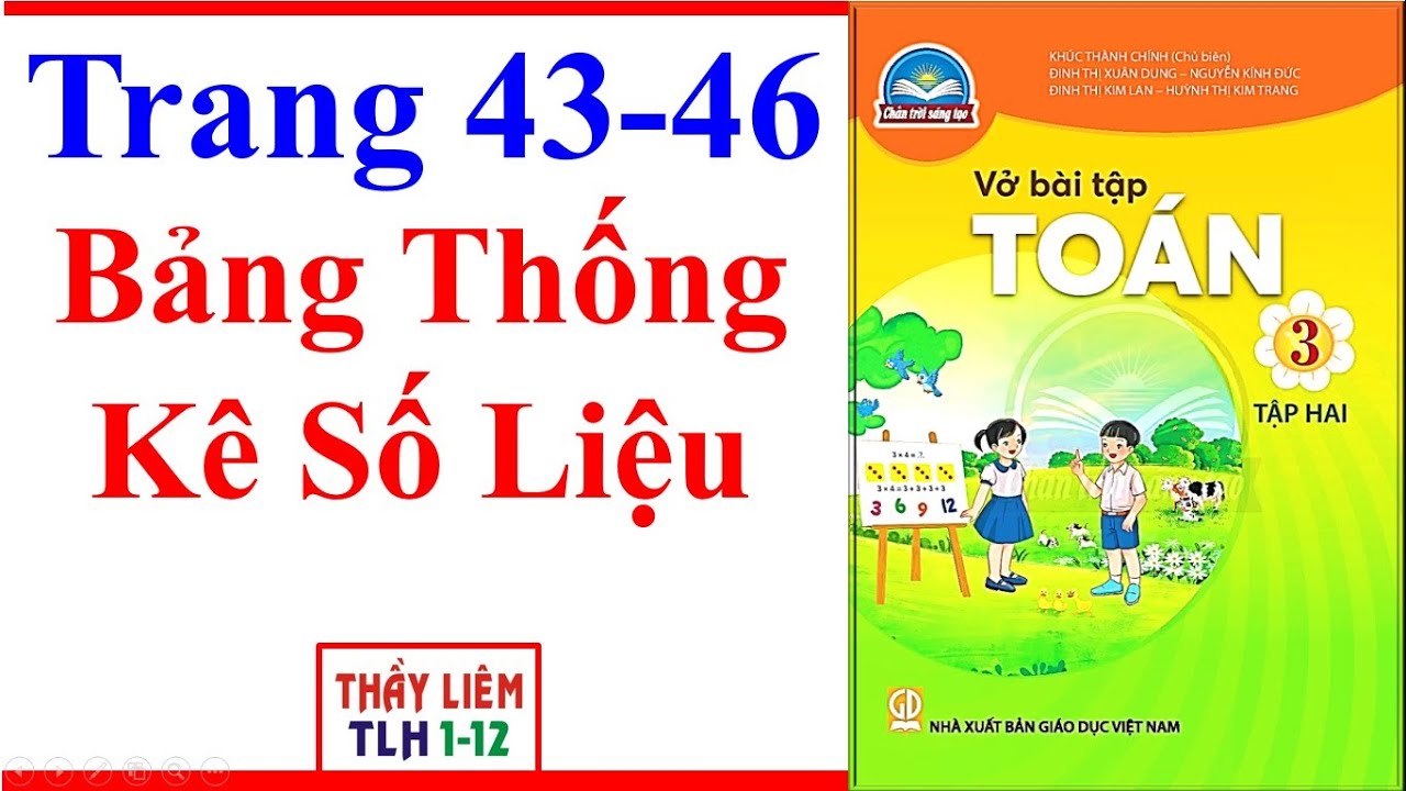 Vở Bài Tập Toán Lớp 3 Trang 43 46 | Bảng Thống Kê Số Liệu | Chân Trời Sáng Tạo | Học Kì 2