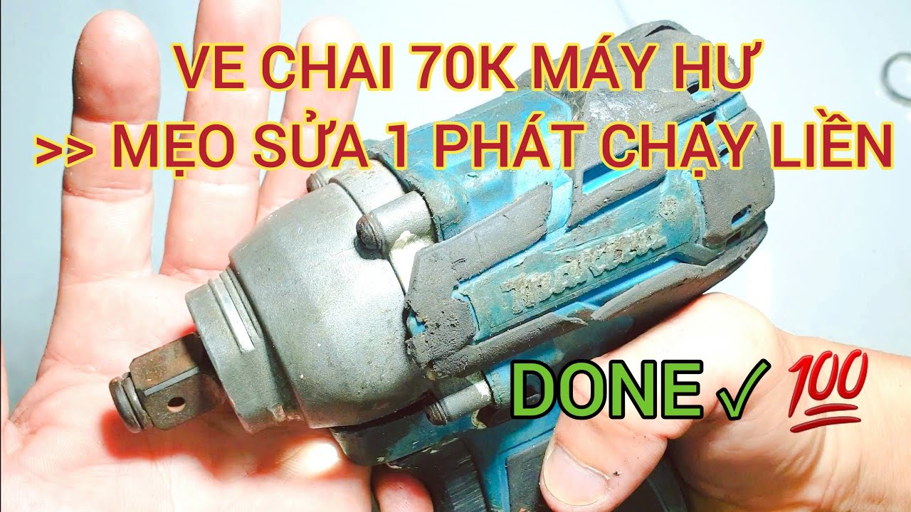 máy pin bulong makita không hoạt động - mẹo sửa nhanh lụm tiền