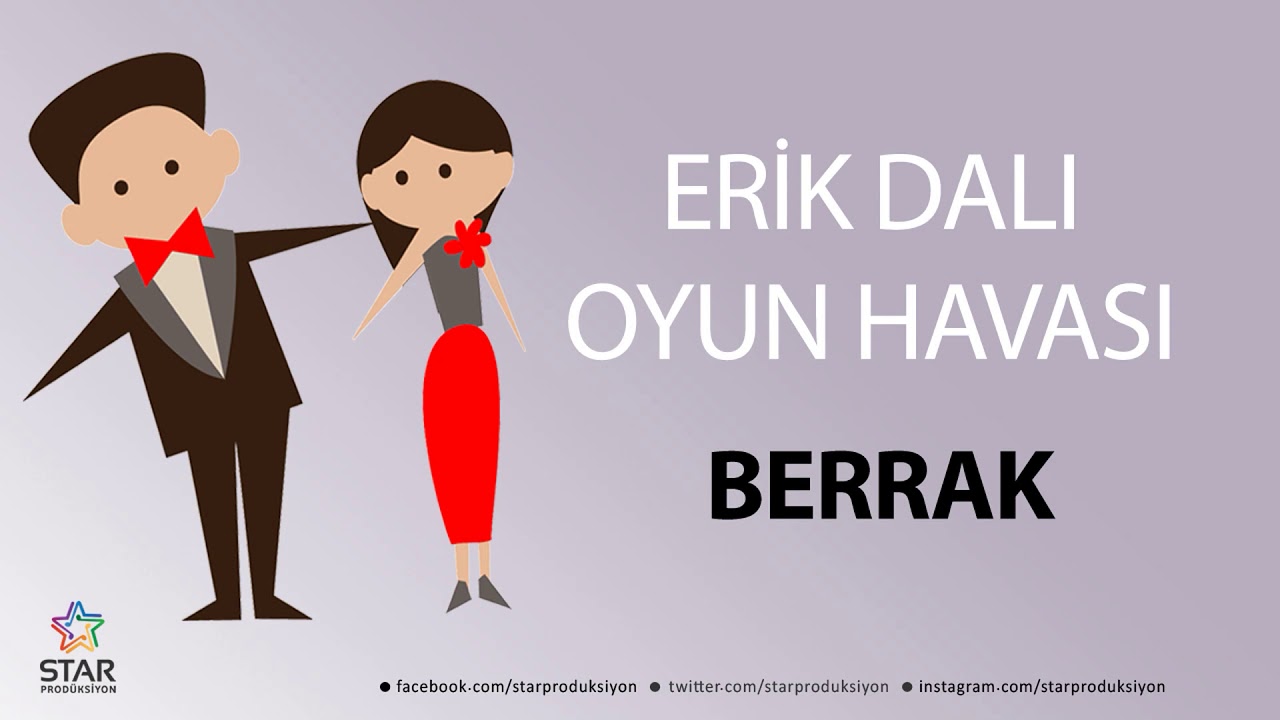Erik Dalı BERRAK - İsme Özel Oyun Havası