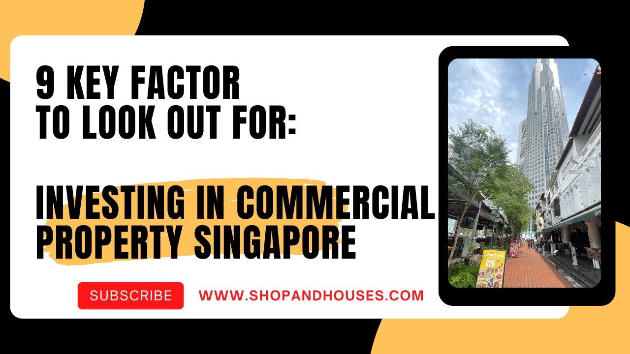 9 Key Factors for Commercial Property Investment Singapore