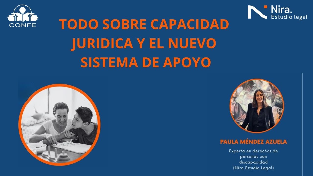 Todo sobre capacidad jurídica y el nuevo sistema de apoyos