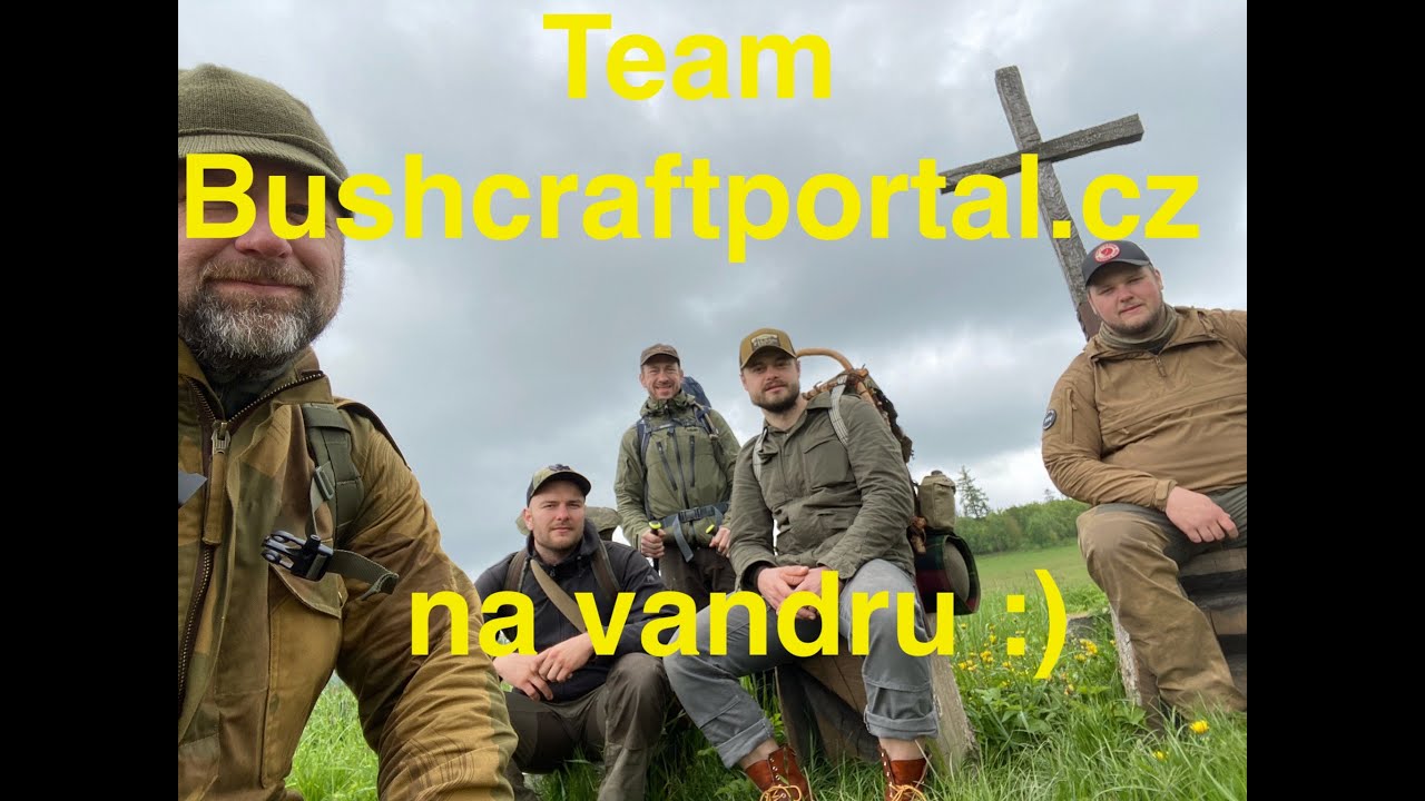 Team Bushcraftportal.cz - Bushcraftshop.cz na čundru - Sestřih