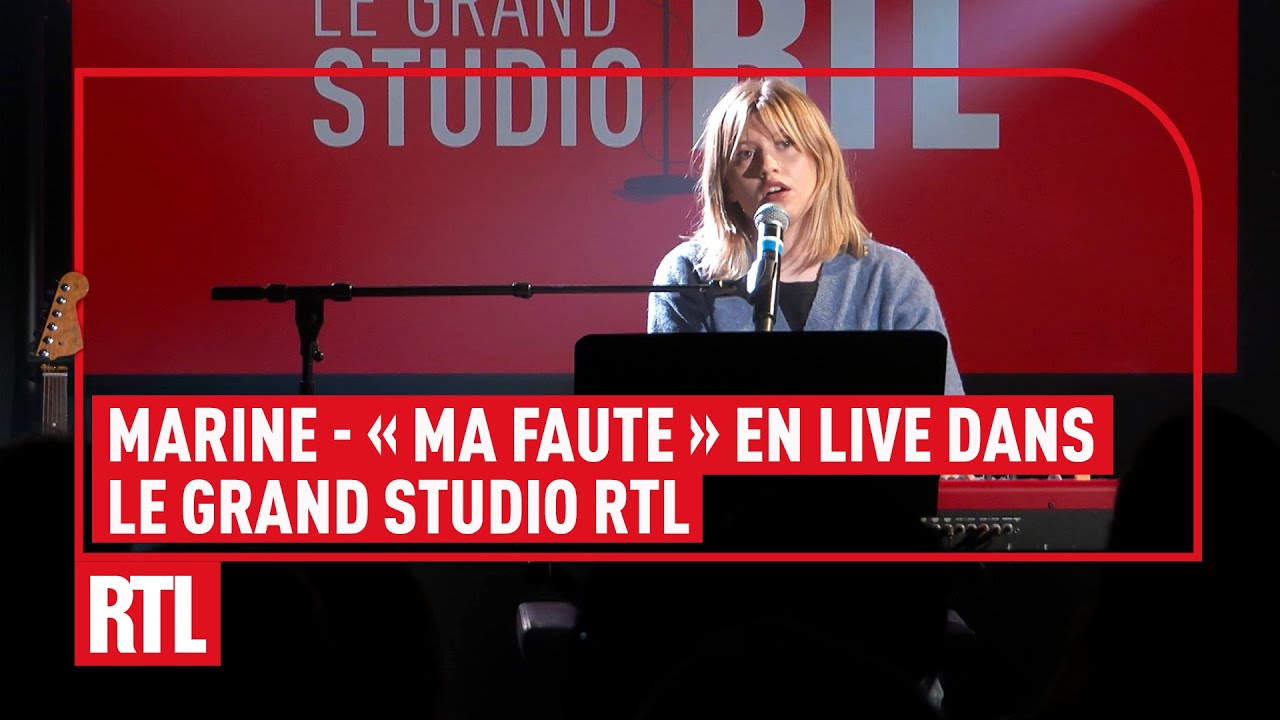 Marine - Ma faute (Live) Le Grand Studio RTL