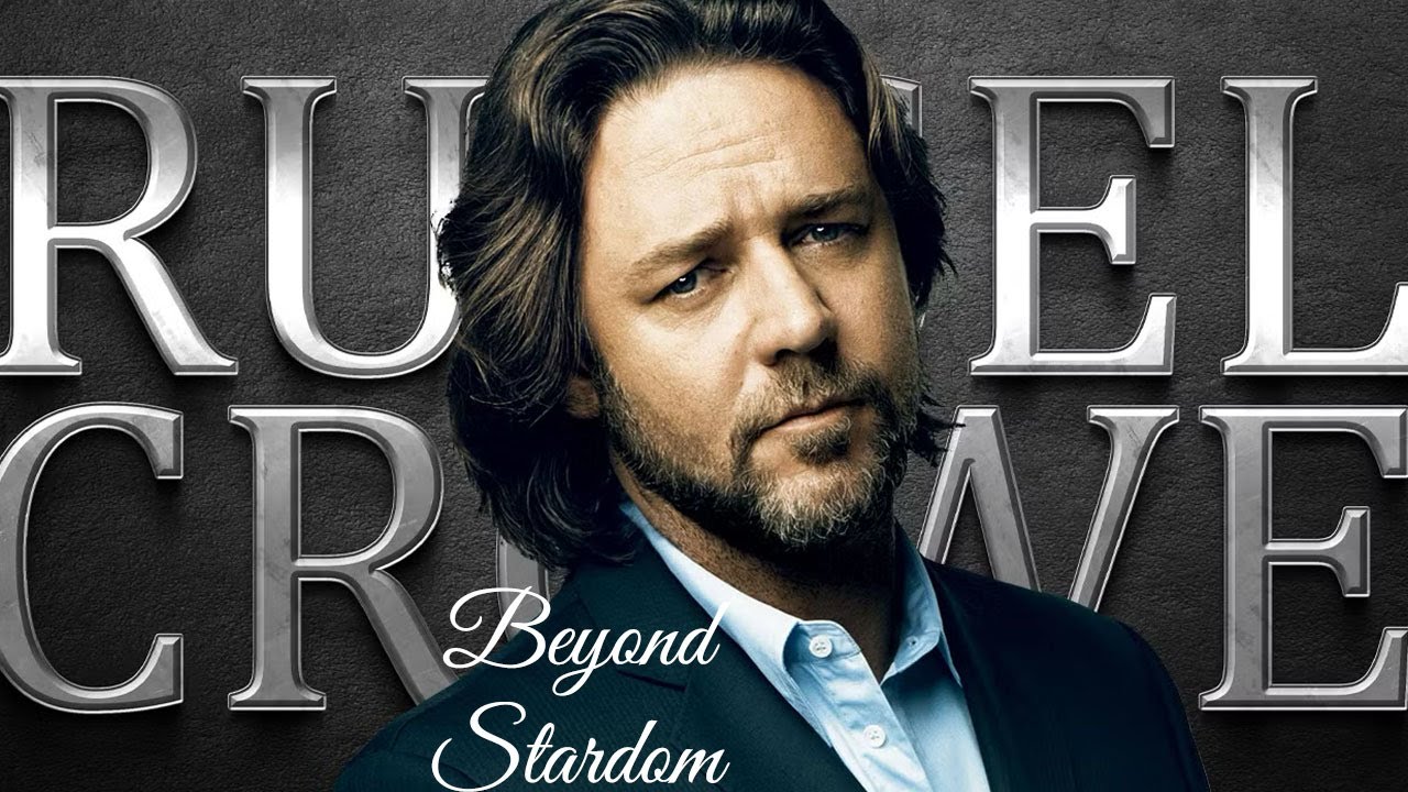 Russel Crowe : Beyond Stardom