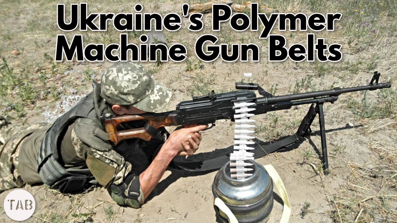 Ukraine's Plastic Machine Gun Belts