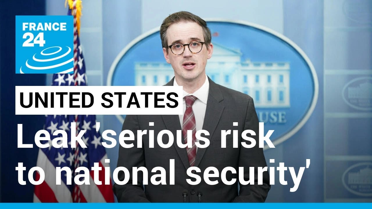 US says classified document leak 'serious risk to national security' &bull; FRANCE 24 English