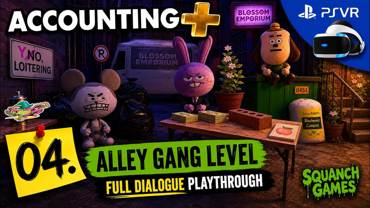 Accounting+ 04. Уровень Alley Gang — полное прохождение диалогов