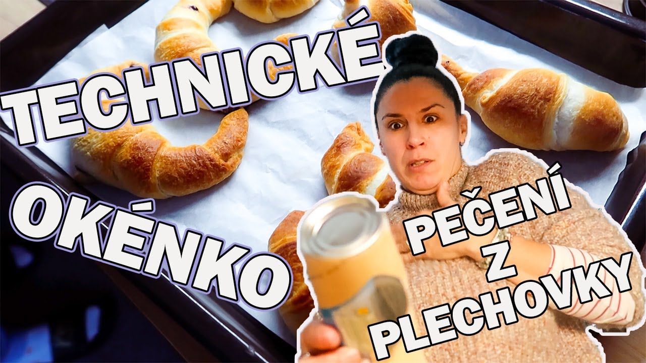 TECHNICKÉ OKÉNKO NA VAŠE PŘÁNÍ ANEB KDYŽ NEJDE OTEVŘÍT PLECHOVKA S TĚSTEM. VLOG