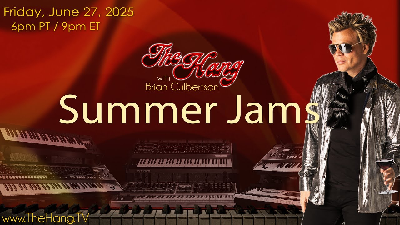 The Hang with Brian Culbertson - Summer Jams - June 27, 2025