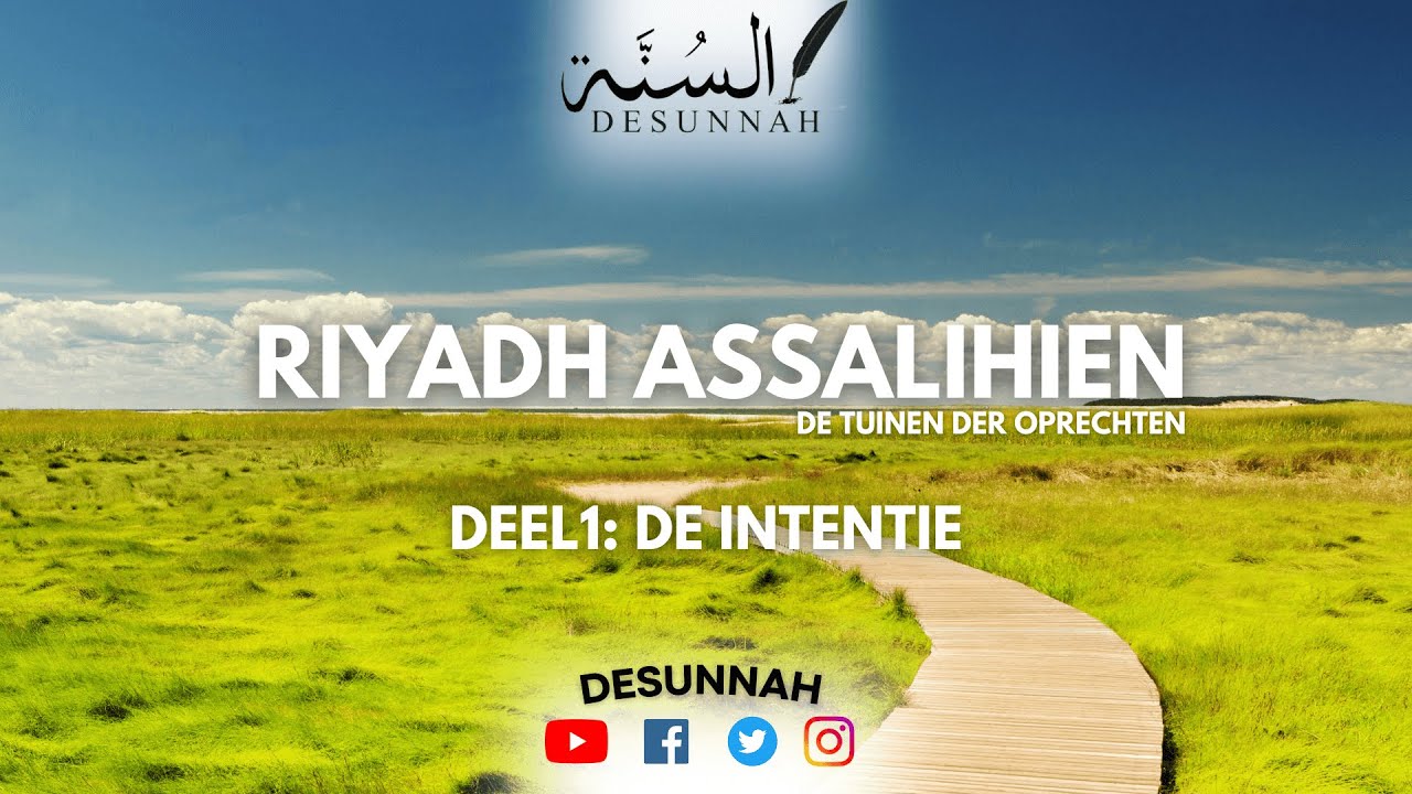 Riyadh Assalihien Deel 1- DE INTENTIE