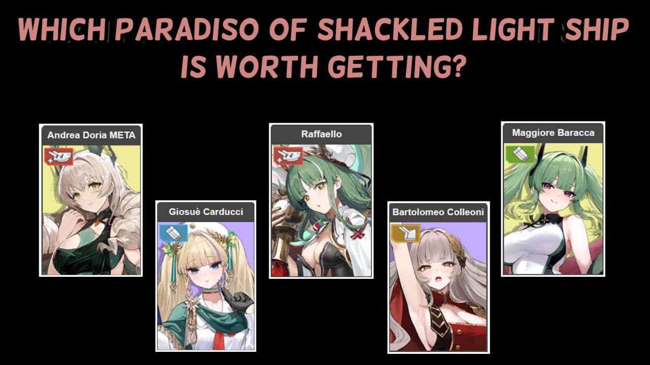 Which Paradiso of Shackled Light Ship Is Worth Getting? | Azur Lane