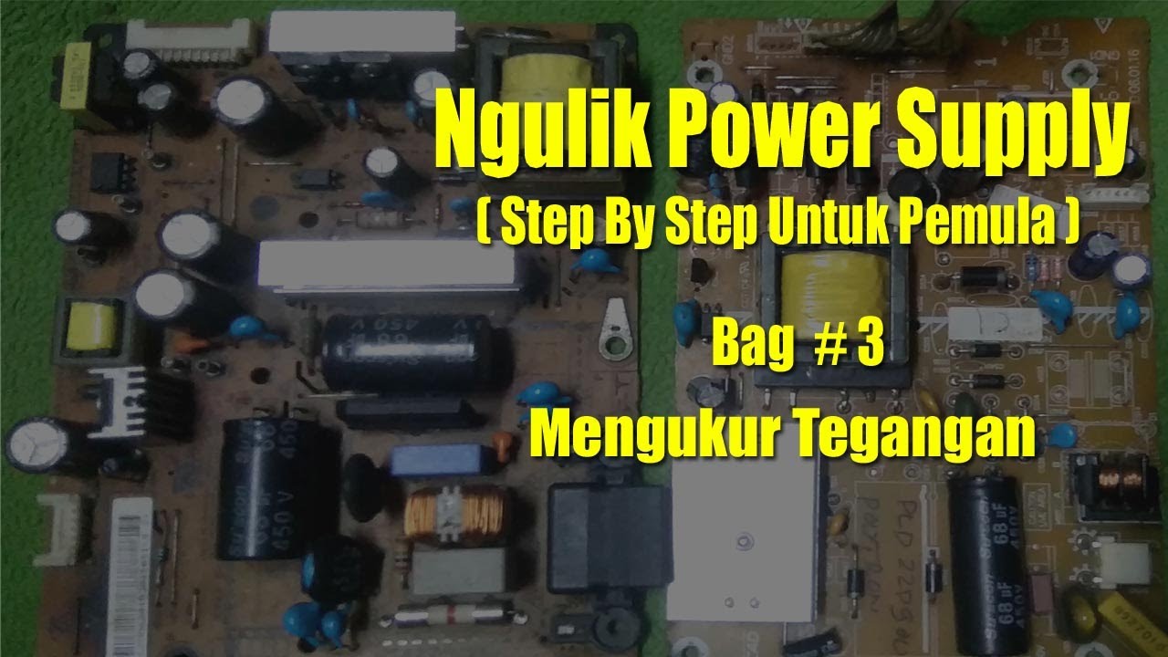 Ngulik Power Supply Bagian #3