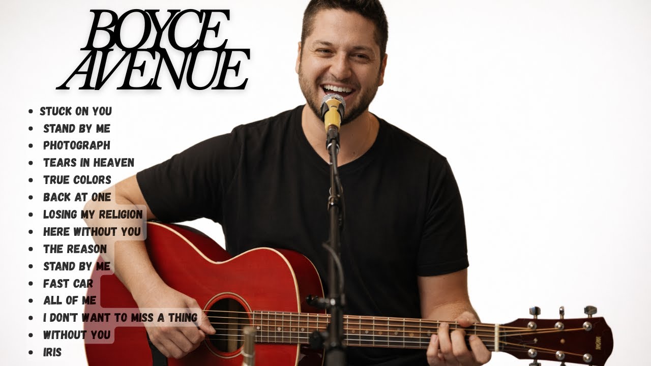 Top 100 Most Popular Acoustic Covers by Boyce Avenue – Best Love Songs Collection 2026