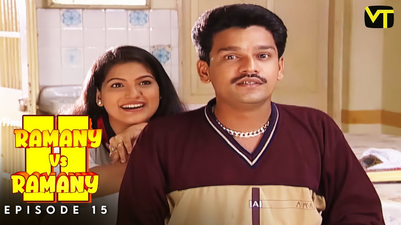 Ramany vs Ramany | Part 02 | Episode 15 | Ramji | Devadarshini | K. Balachander | Naga | VT