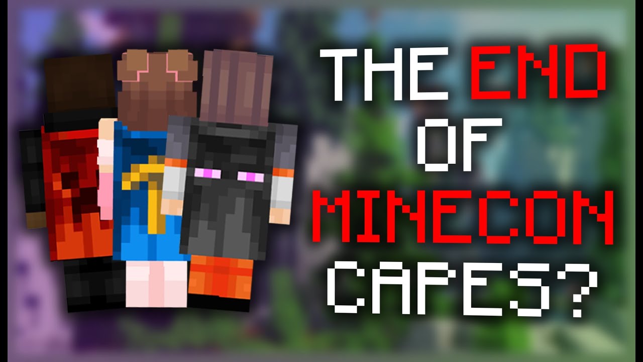 Minecon Capes Have Changed Forever...