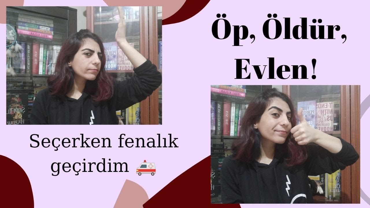 Öp, Öldür, Evlen! Hayatım kaydı çekerken. #öpöldürevlen #challenge #book #etkinlik