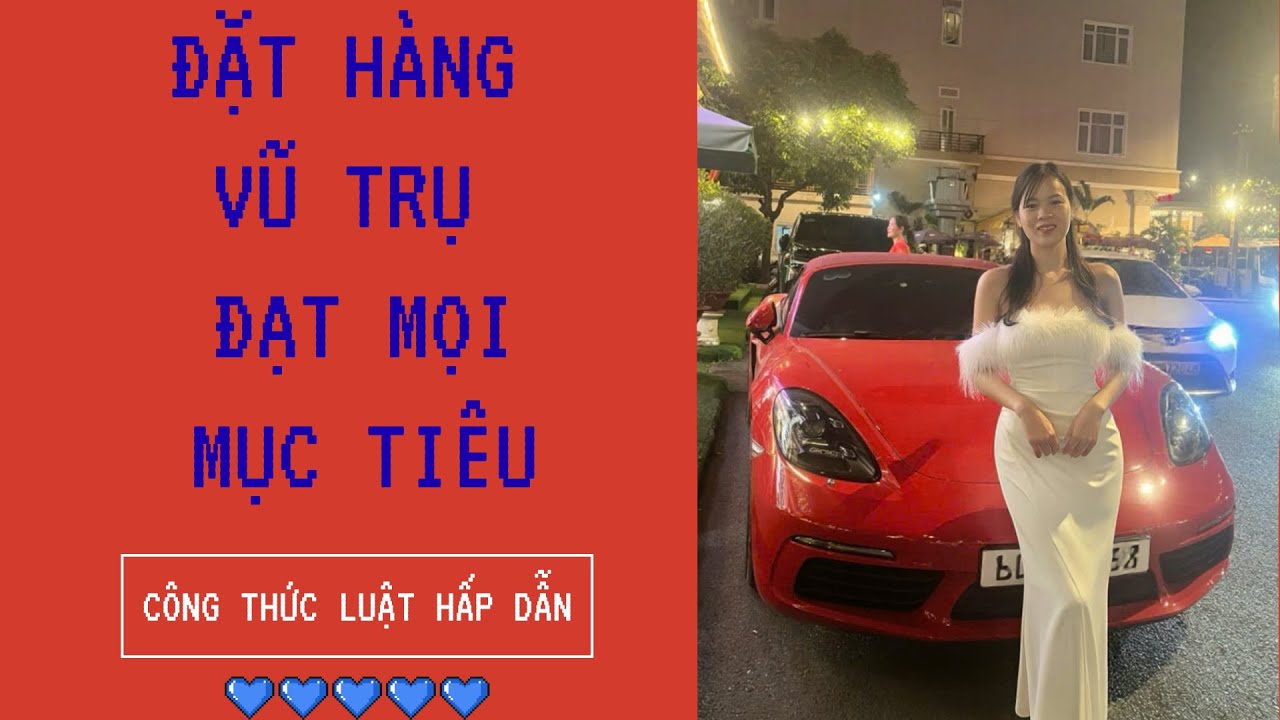 ĐẶT HÀNG VŨ TRỤ ĐẠT MỌI MỤC TIÊU THEO CÔNG THỨC LUẬT HẤP DẪN