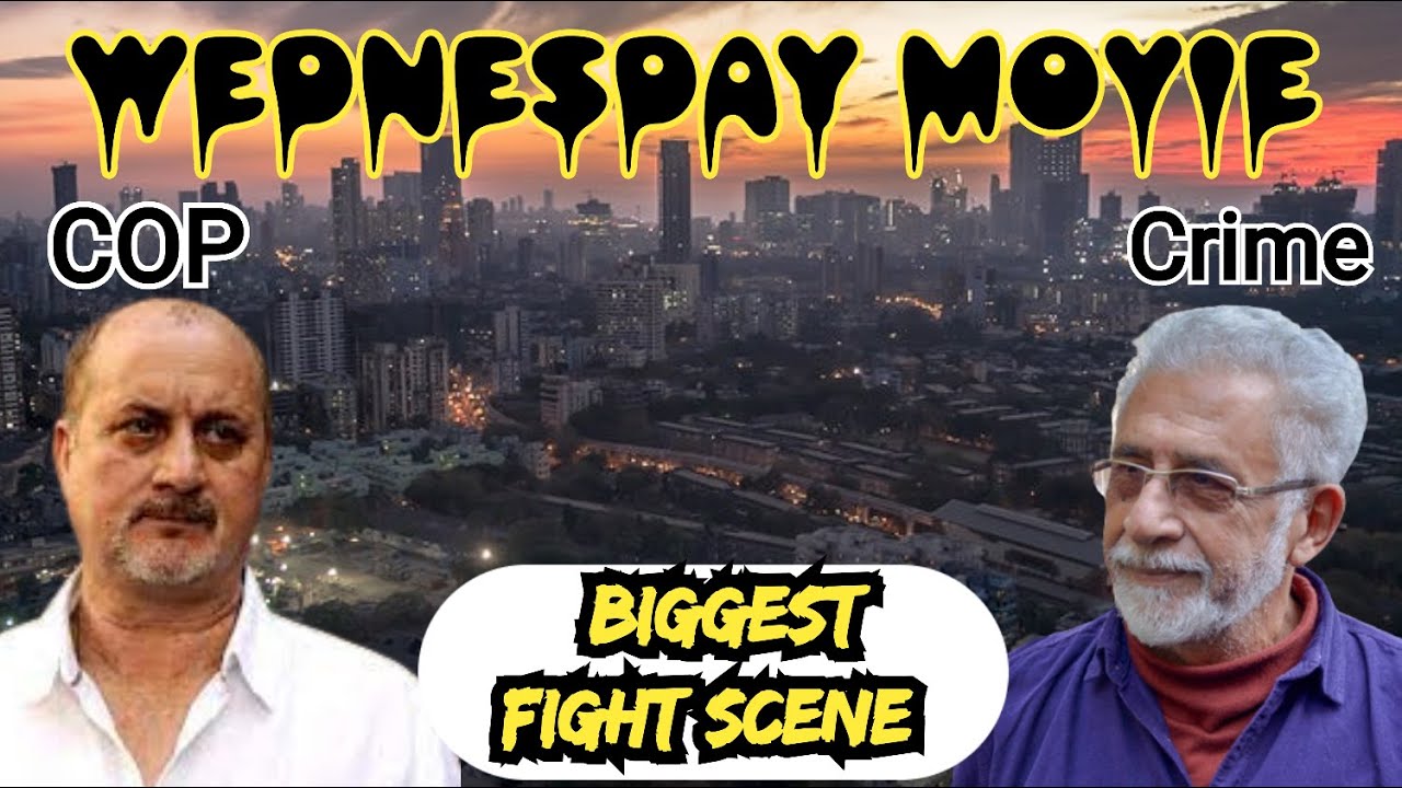 Wednesday Movie Climax Scene/Wednesday Movie Scene/Nasiruddin Saha & Anupam Kher fight Scene ! SGR