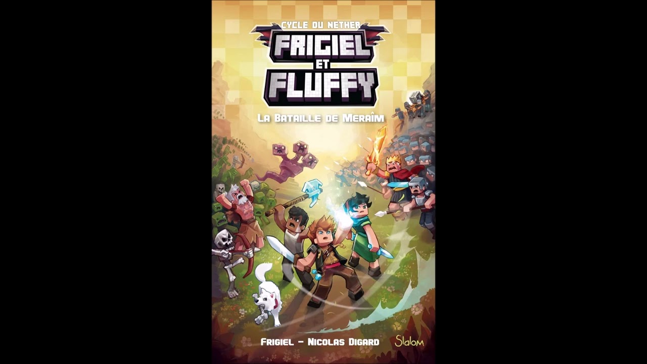 Frigiel N. Digard - Frigiel et Fluffy 2 - Le cycle du Nether T04 - La Bataille de Meraîm