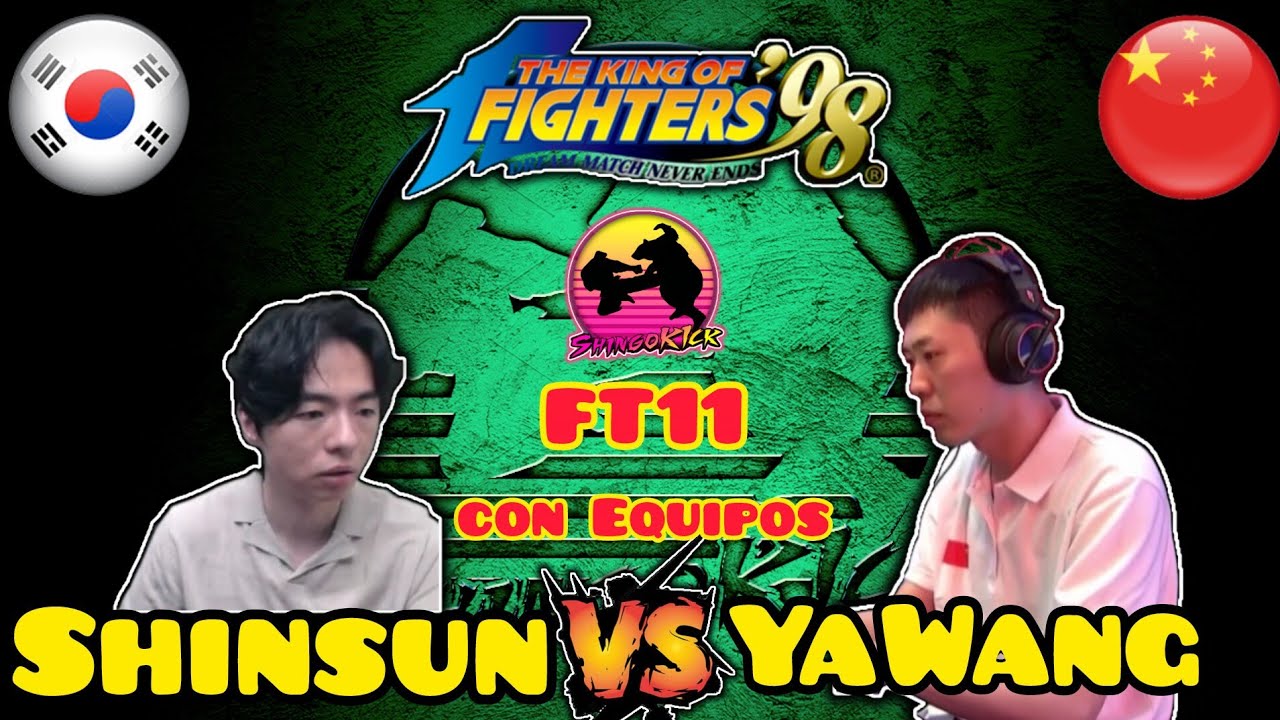 🔥Duelo contra el Rey sin Corona🔥🇰🇷Shinsun98🇰🇷🆚🇨🇳Ya Wang🇨🇳 FT11 con Equipos #kof98 