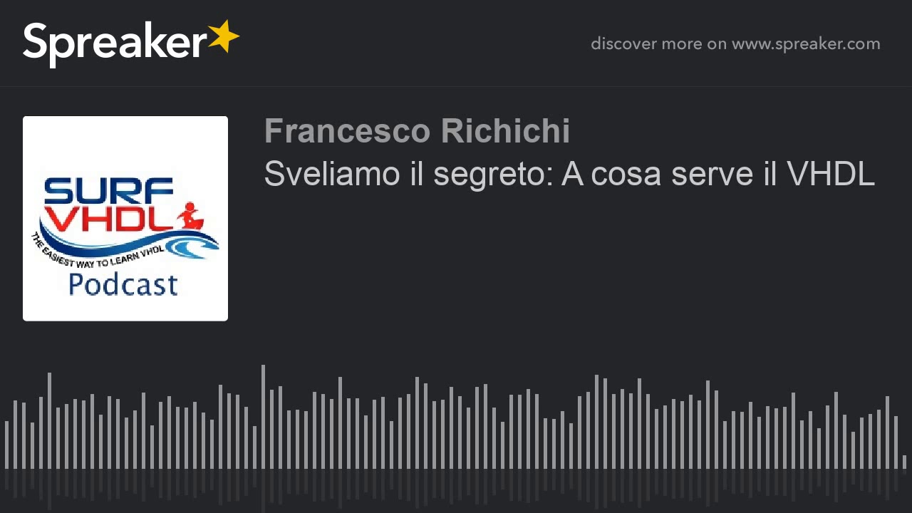 Sveliamo il segreto: A cosa serve il VHDL