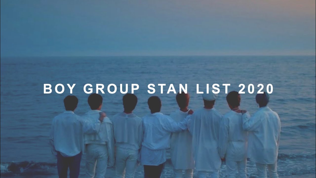 my boy group stan list 2020