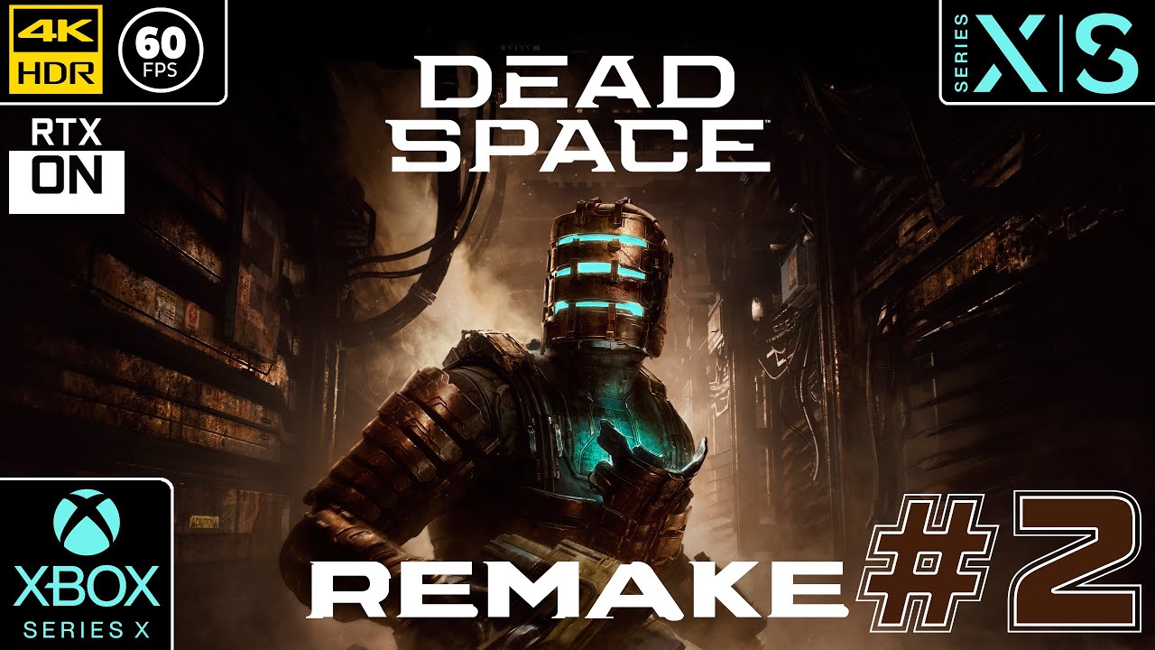 Dead Space REMAKE [4k 60fps HDR] (Xbox Series X) #2 - Дедушка Спейсов)
