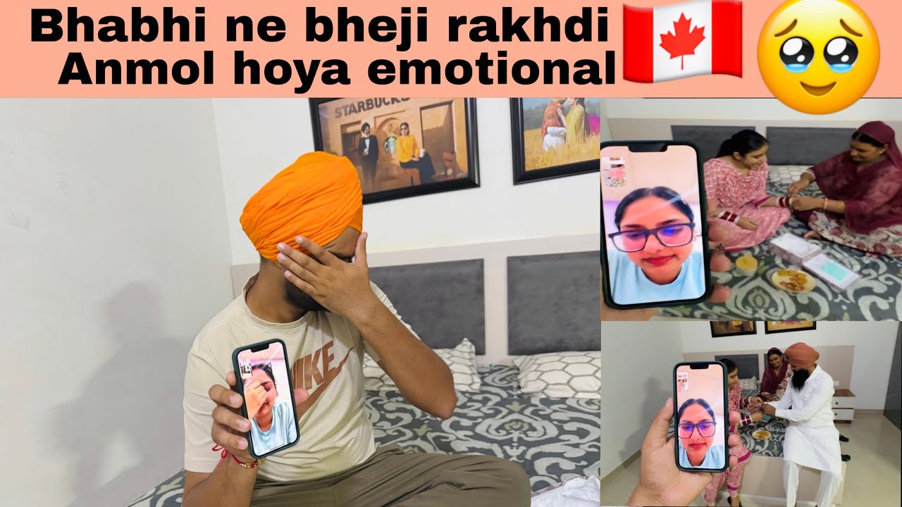 Bhabhi Ne Bheji Rakhdi 🇨🇦 Anmol Hoya Emotional 🥹 | Anmol Bhullar | Vlog