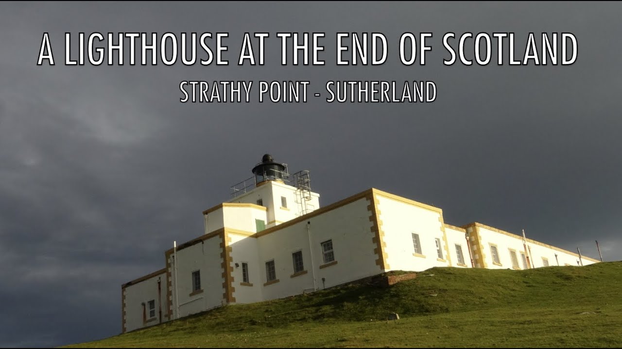 Strathy Point Lighthouse, Sutherland (An Incredible Place to Stay!)