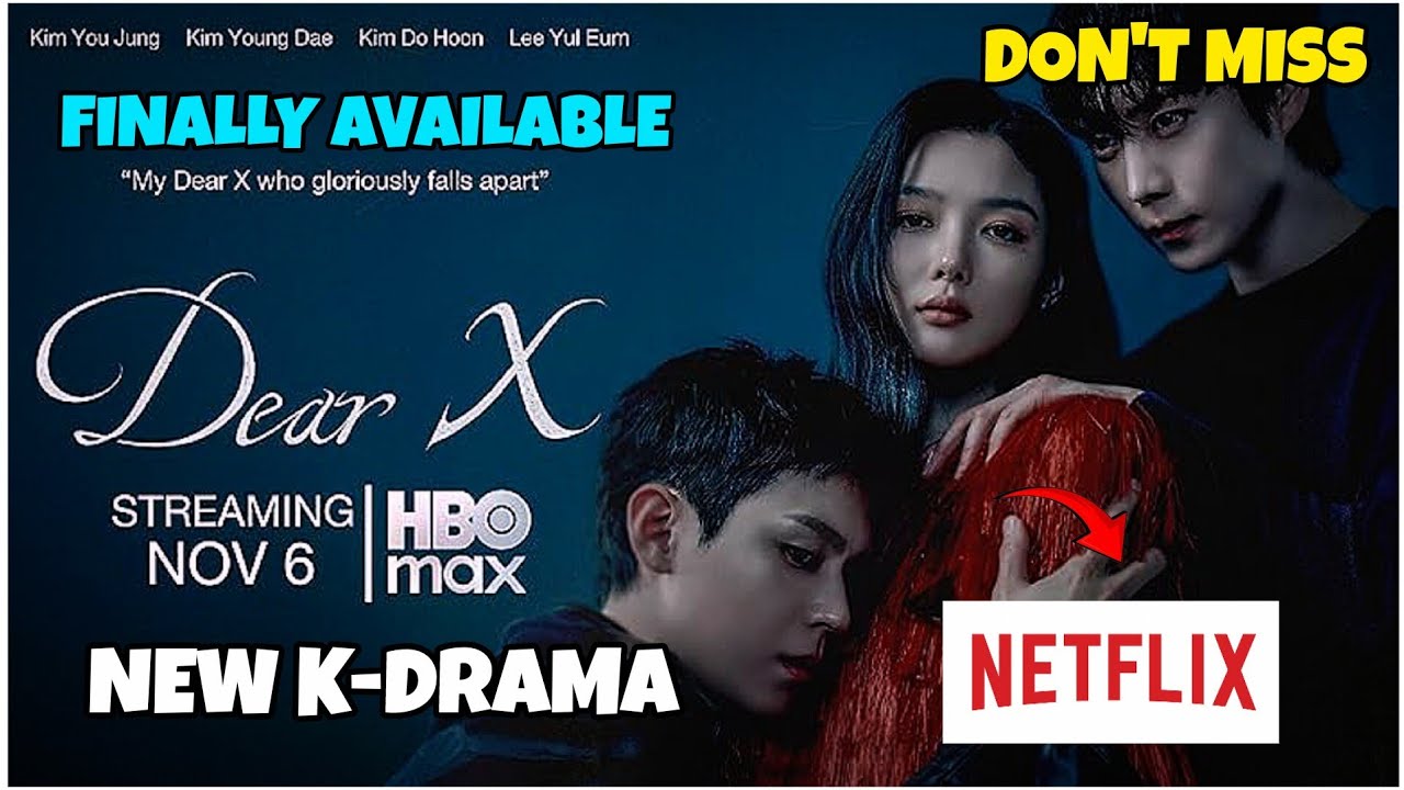 Dear X kdrama finally available 😍 || Netflix|| New Drama