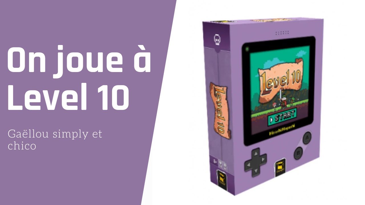 { ON JOUE A LEVEL 10 }